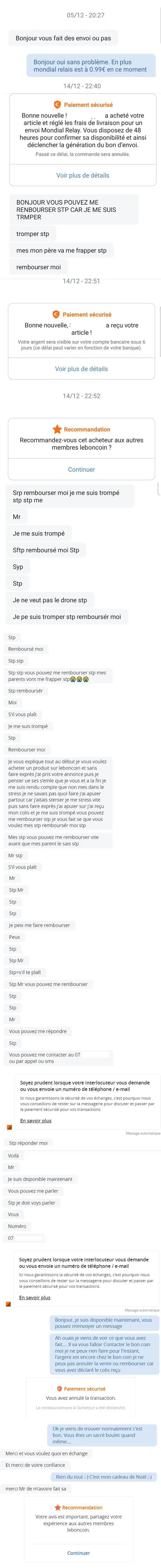 Je me suis réveillé un matin avec 50+ messages sur une de mes annonces LeBonCoin. Y'a un gamin qui s'est fait la peur de sa vie pendant le nuit.