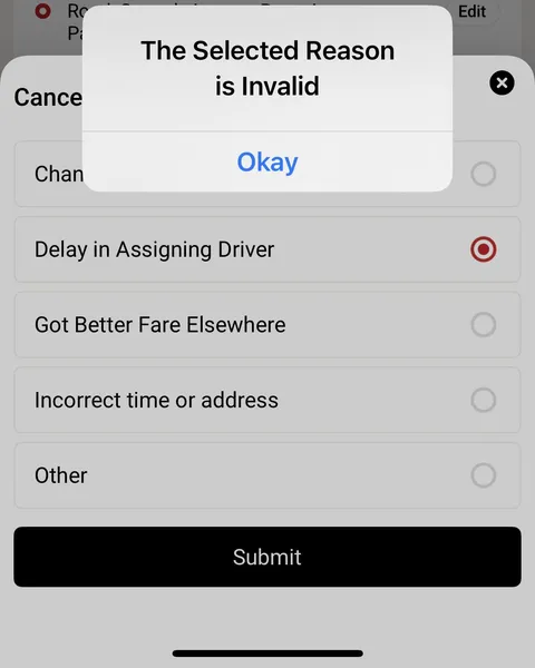 When your reason for canceling the cab is so valid the app refuses to accept it.