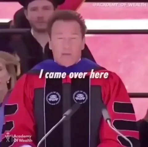 “Don’t ever, ever call me a self-made man” - Arnold Schwarzenegger