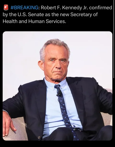 Robert F. Kennedy Jr. confirmed by the U.S. Senate as the new Secretary of Health and Human Services.