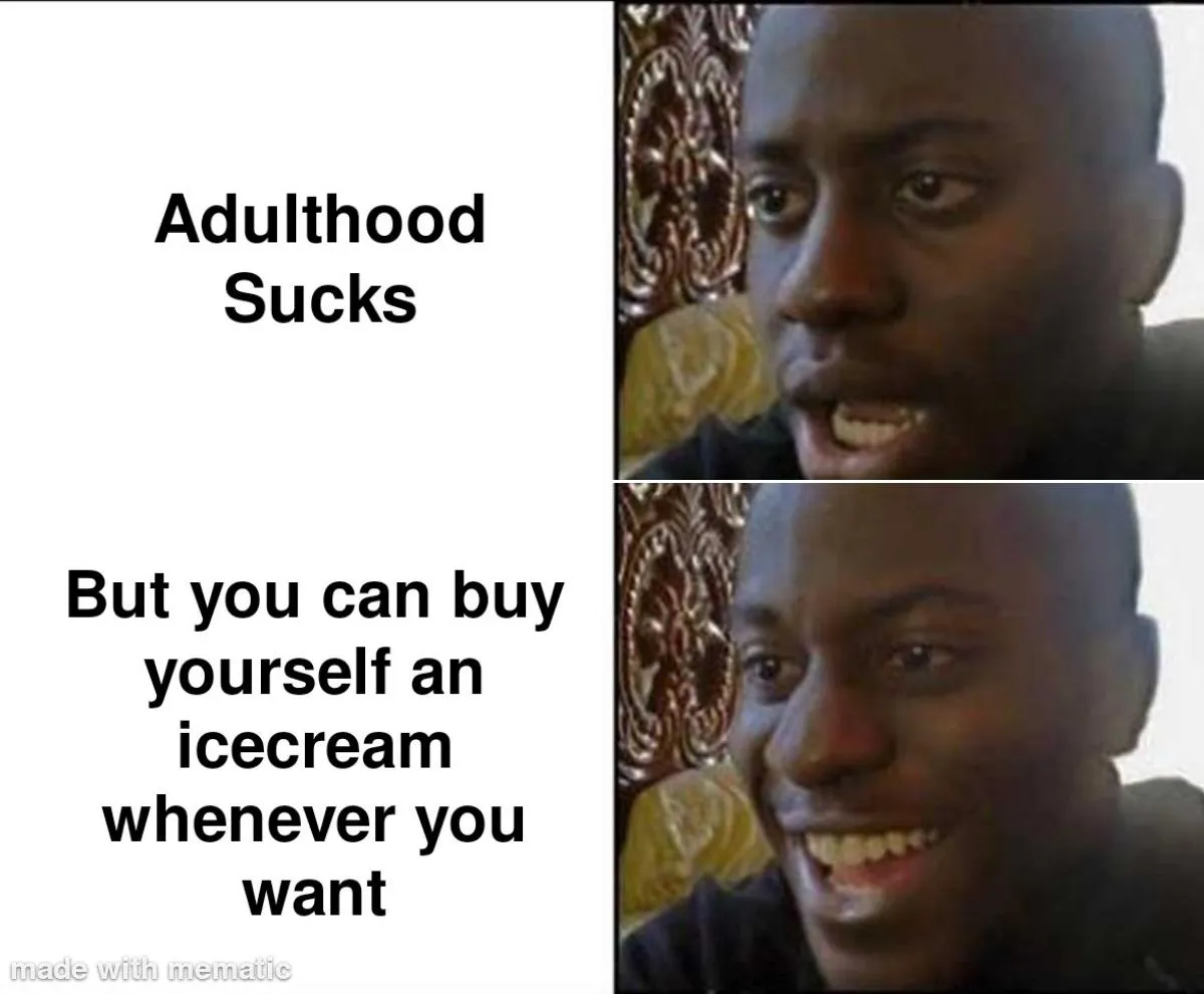 Buy yourself an icecream 