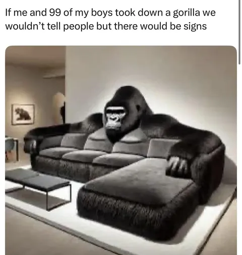 Whomst wants to sit on the gorilla sectional? 🦍🛋️