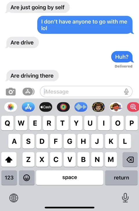 The way my 17 year old brother texts. 