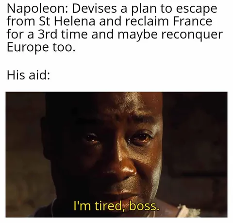 Funny how he actually had quite a lot of plans of escape.