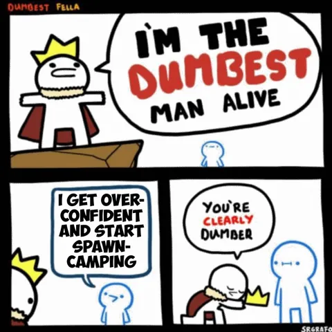 Very very dumb, always