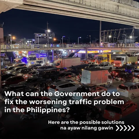 What can the Government do to fix the worsening traffic problem in the Philippines?