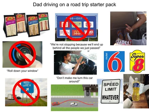 Dad driving on a road trip starter pack