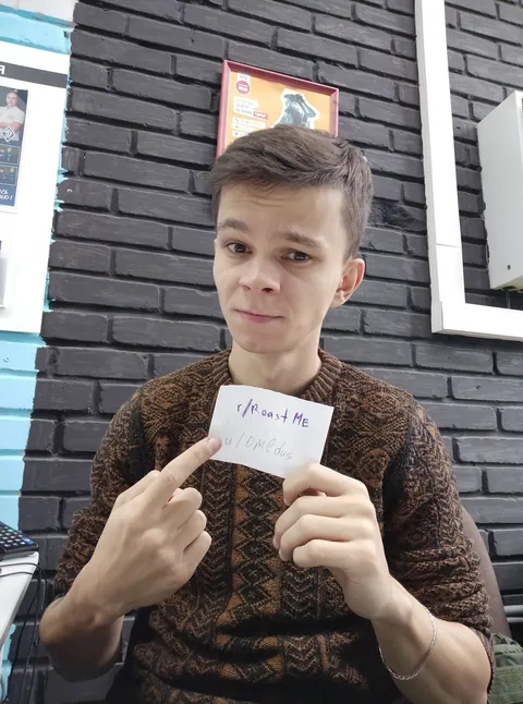 Ok let's get harder I am 27 years old, I am from Russia. I have a baby face and a terrible sweater, and a girl left me yesterday (not because of a sweater) Make everyone funny! (I write through Google translate)