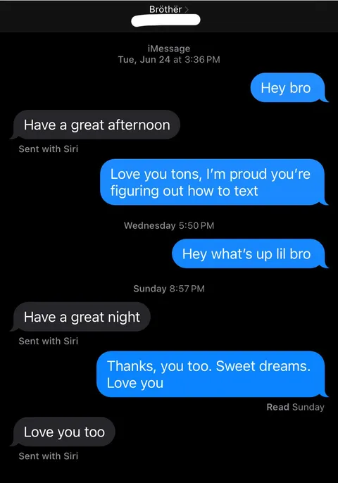 [OC] My brother (21, autistic &amp; blind) texted me for the first time recently. He also said I love you for the first time ever.