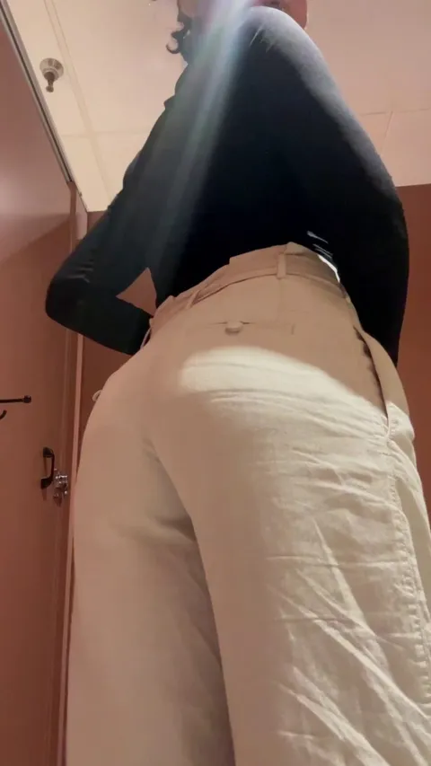 Here is my dressing room bubble butt