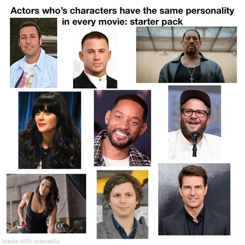 Actor who always plays the same character starter pack