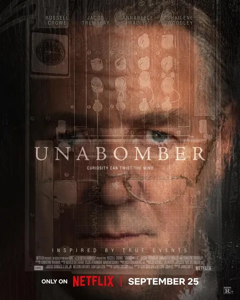 First Poster for 'Unabomber' - Starring Russell Crowe, Jacob Tremblay, Annabelle Wallis, and Shailene Woodley - Inspired by true events, it follows Ted Kaczynski’s transformation from 16-year-old Harvard prodigy into the infamous Unabomber.