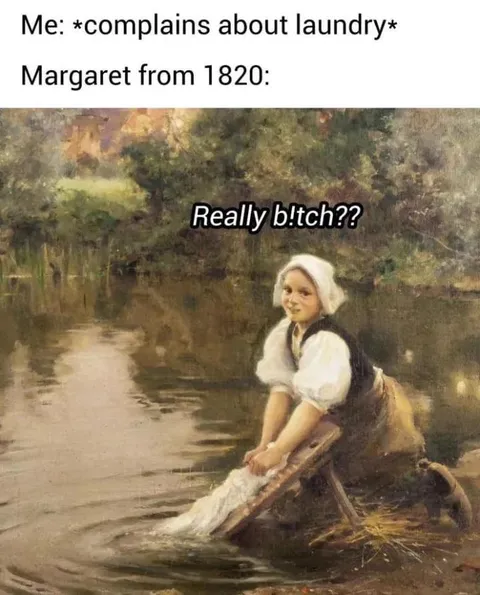 Margaret from 1820 has entered the chat