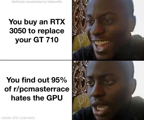 “But it’s way better than my old one, right?”