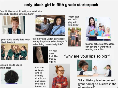 only black girl in fifth grade starterpack