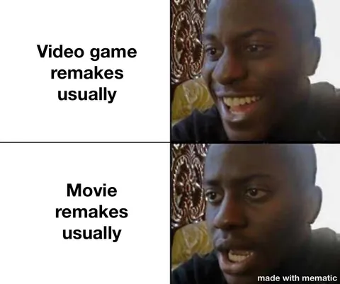 Sometimes there’s good movie remakes sometimes there’s bad video game remakes