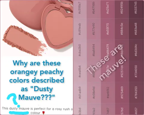 Why are orange colors called mauve? What are makeup brands thinking?