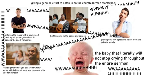 Giving a genuine effort to listen in on the church sermon starterpack