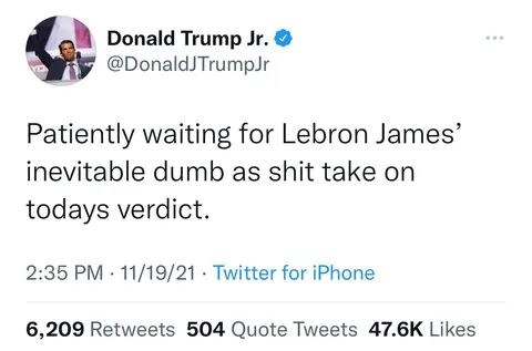 “Patiently waiting for Lebron James’ inevitable dumb as shit take on today’s verdict”