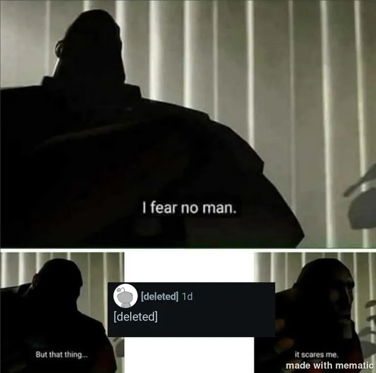 He scares me...