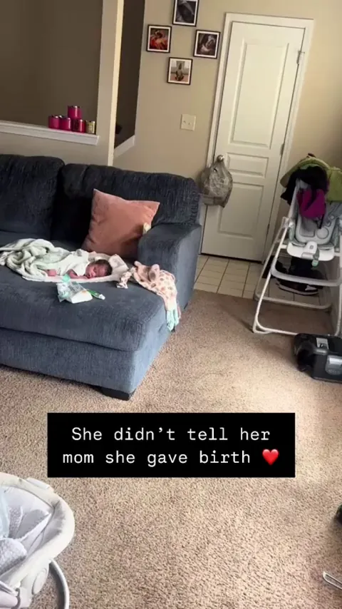 She didn't tell her Mom she gave birth