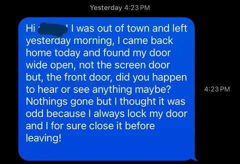 Found my front door wide open after coming from a one day trip and texted my landlord… she still hasn’t responded 🥰✨