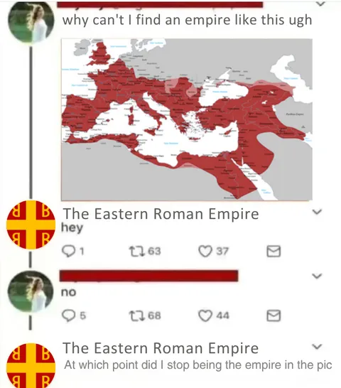 Calling the Eastern Roman empire "The Byzantine Empire" is like calling the United States "The Jamestownian states"