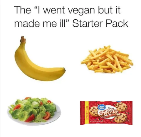 The ”I went vegan but it made me ill”-starter pack (fixed, upon learning from PETA that Oreos aren't vegan)