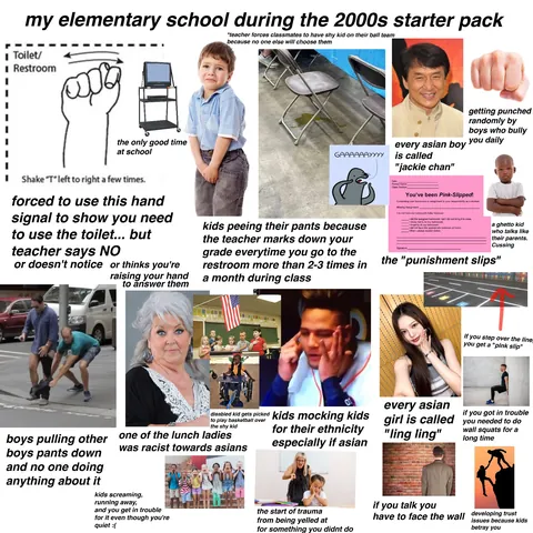 my elementary school during the 2000s starter pack