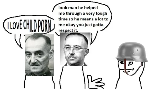 remember, if you support Nazism, you're also supporting this motherfucker