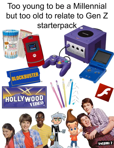 Too young to be a Millennial, but too old to relate Gen Z starter pack