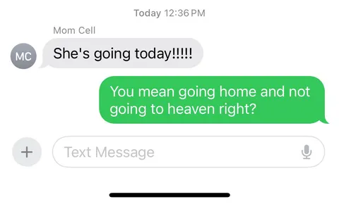 Grandma is in the hospital, mom is not a great texter 