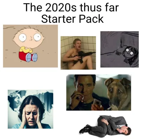 The 2020s thus far Starter Pack