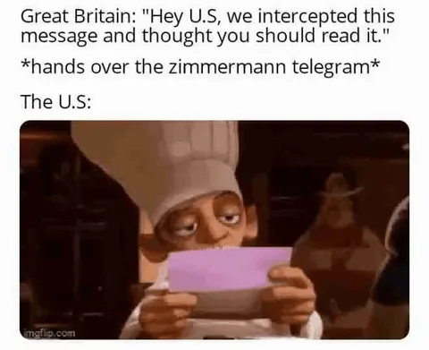 "Hopefully this will finally make them join the great war." (It did)