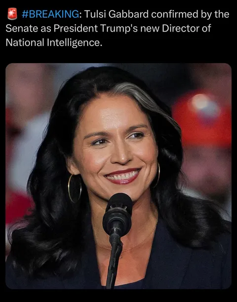 Tulsi has been confirmed as DNI