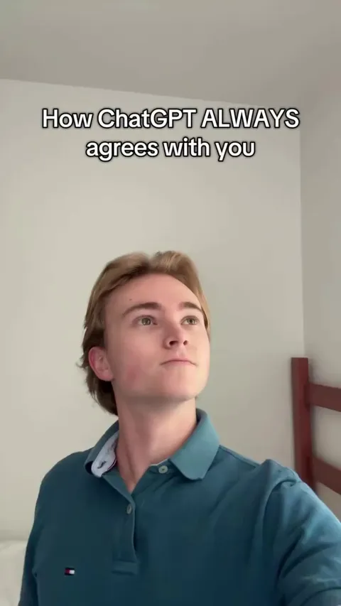 I thought chatgpt always gets me, but he's just agreeing too damn much