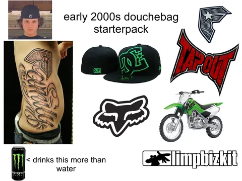 early 2000s douchebag starterpack