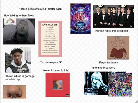 “rap is overstimulating” starterpack