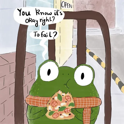 It’s okay to fail! (Oc)