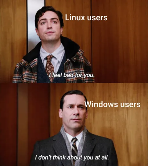 All windows vs linux debates are started by linux users.