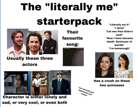 The “literally me” starterpack 