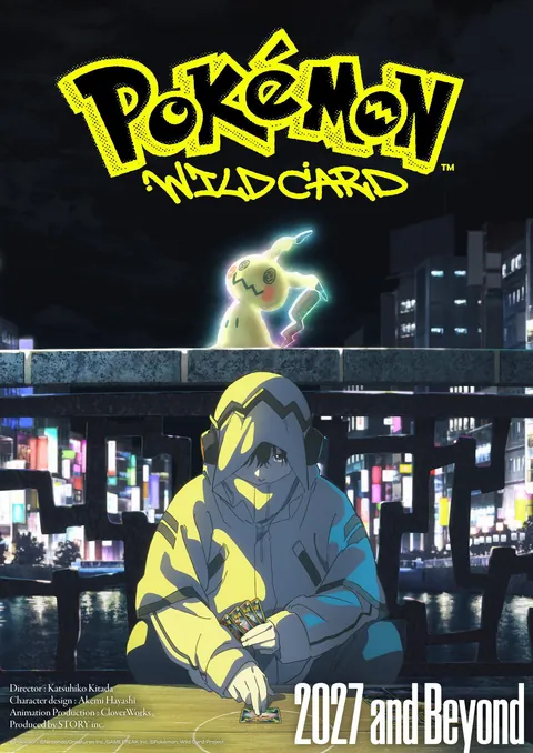 First poster for ‘POKÉMON: WILD CARD’. The first Pokémon movie to be released in theaters in 7 years.