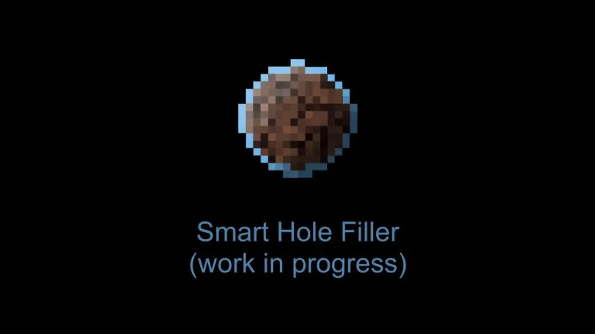 Hole Filler Mod - Smart Hole Filler