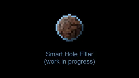 Hole Filler Mod - Smart Hole Filler