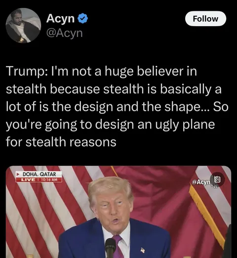 Trump says he doesn’t like stealth designs for planes because it makes them look ugly…