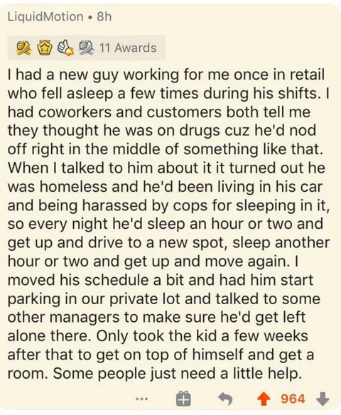 Try to notice when someone needs help.