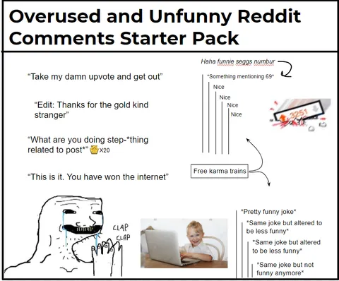 Overused and Unfunny Reddit Comments Starter Pack