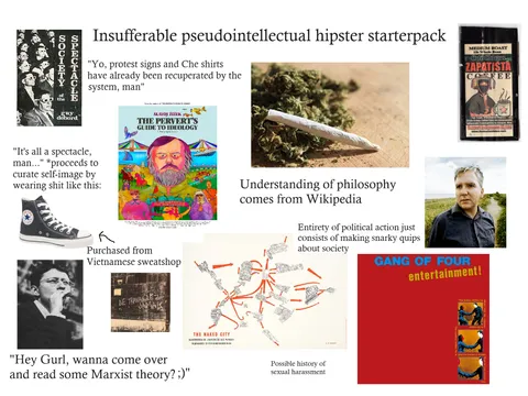 Insufferable pseudointellectual hipster starterpack