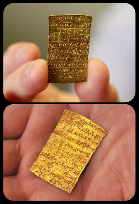 Gold Tablet from Assyria, c.1243-1207 BCE: this little tablet was buried in the foundations of an ancient temple, and it's covered in cuneiform inscriptions that honor King Tukulti-Ninurta I and describe the construction of the temple