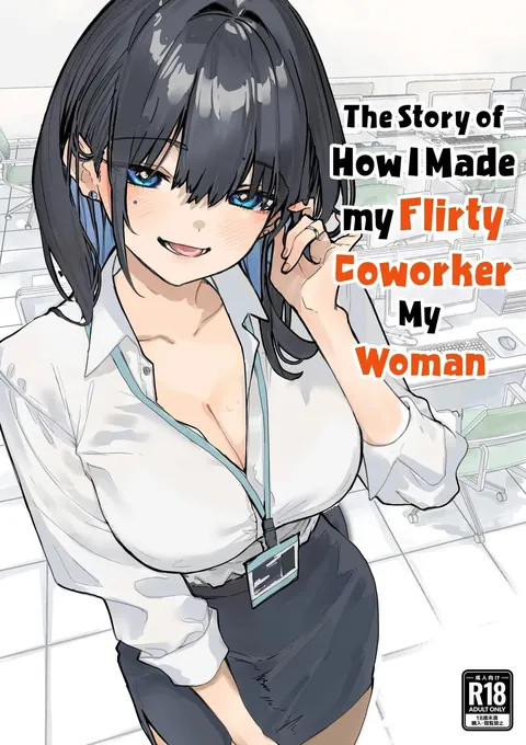 The Story of How I Made my Flirty Coworker my Woman